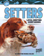 Setters: Loyal Hunting Companions