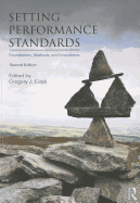 Setting Performance Standards: Foundations, Methods, and Innovations