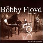 Setting The Standards - Bobby Floyd Trio