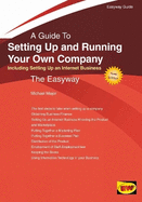 Setting Up And Running Your Own Company: Including Setting Up An Internet Business: Easyway Guides