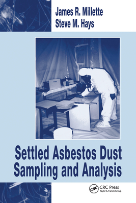 Settled Asbestos Dust Sampling and Analysis - Hays, Steve M., and Millette, James R.