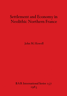 Settlement and Economy in Neolithic Northern France