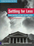 Settling for Less: Student Aspirations and Higher Education Realities