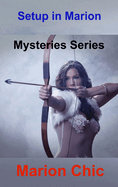 Setup in Marion: Mysteries Series