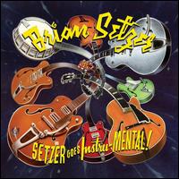 Setzer Goes Instru-MENTAL! [Splatter Vinyl] - Brian Setzer