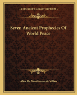 Seven Ancient Prophecies of World Peace