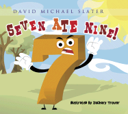 Seven Ate Nine - Slater, David Michael