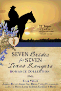 Seven Brides for Seven Texas Rangers Romance Collection