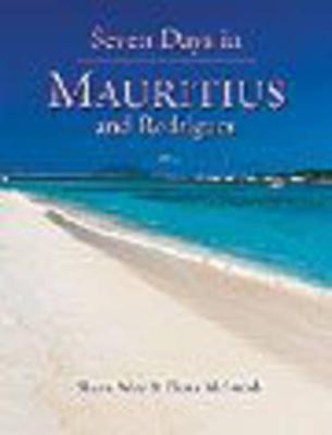 Seven Days in Mauritius and Rodrigues - Adey, Shaen, and McIntosh, Fiona