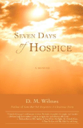 Seven Days of Hospice: A Memoir