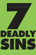 Seven Deadly Sins: A Very Partial List