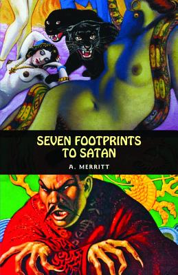 Seven Footprints to Satan - Merritt, A.