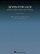 Seven for Luck: A Song Cycle for Soprano and Orchestra