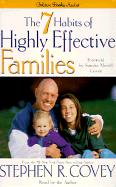 Seven Habits of Highly Effective Familie - Covey, Stephen R, Dr. (Read by)