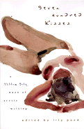 Seven Hundred Kisses: A Yellow Silk Book of Erotic Writing