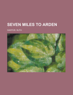 Seven Miles to Arden