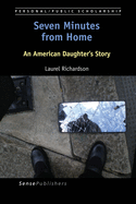 Seven Minutes from Home: An American Daughter's Story