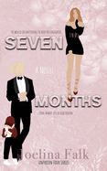 Seven Months