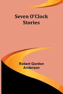 Seven O'Clock Stories