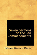 Seven Sermons on the Ten Commandments