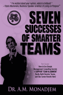 Seven Successes of Smarter Teams, Part 7: How to Use Simple Management Consulting Secrets to Support Team Alignment Easily, Build Smarter Teams, and See Career Results Now