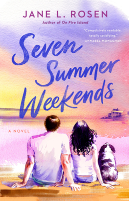 Seven Summer Weekends - Rosen, Jane L