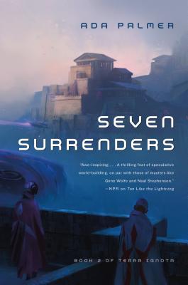 Seven Surrenders: Book 2 of Terra Ignota - Palmer, Ada