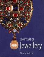 Seven Thousand Years of Jewellery - Tait, Hugh (Editor)