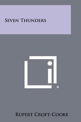 Seven Thunders - Croft-Cooke, Rupert