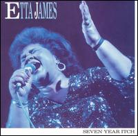 Seven Year Itch - Etta James