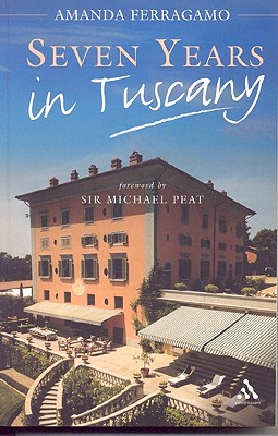 Seven Years in Tuscany - Ferragamo, Amanda