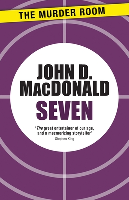 Seven - MacDonald, John D.