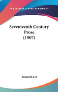 Seventeenth Century Prose (1907)