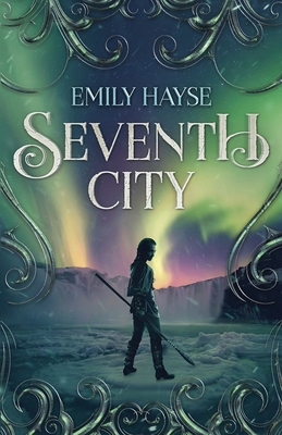 Seventh City - Hayse, Emily