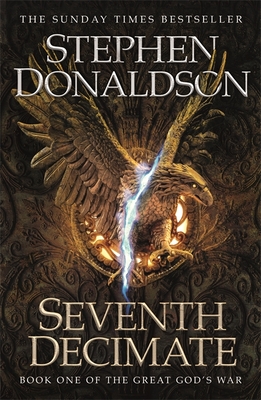 Seventh Decimate: The Great God's War Book One - Donaldson, Stephen