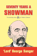 Seventy Years a Showman: New Edition