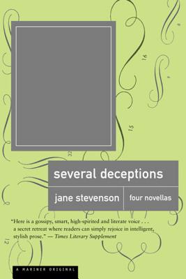 Several Deceptions: Four Novellas - Stevenson, Jane