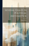 Several Essays in Political Arithmetick