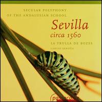 Sevilla circa 1560 - 