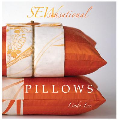Sew Sensational Pillows - Lee, Linda