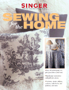 Sewing for the Home - Singer Sewing Reference Library