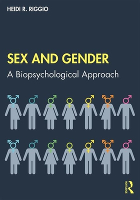 Sex and Gender: A Biopsychological Approach - Riggio, Heidi R