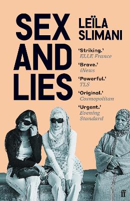 Sex and Lies - Slimani, Lela, and Lewis, Sophie (Translated by)