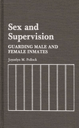 Sex and Supervision: Guarding Male and Female Inmates