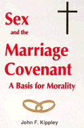 Sex and the Marriage Covenant