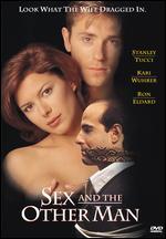 Sex and the Other Man