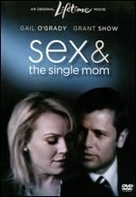 Sex and the Single Mom - Don McBrearty