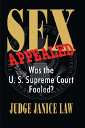 Sex Appealed Was the Supreme Court Fooled?