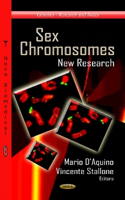 Sex Chromosomes: New Research - D'Aquino, Mario (Editor), and Stallone, Vincente (Editor)