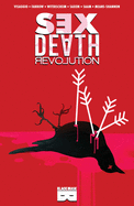 Sex Death Revolution